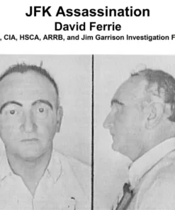 JFK Assassination: David Ferrie - FBI, CIA & Investigation Files
