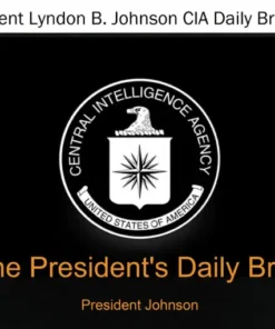 President Lyndon B. Johnson - CIA Daily Briefings