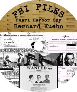 World War II: Pearl Harbor Spy Bernard Kuehn FBI File